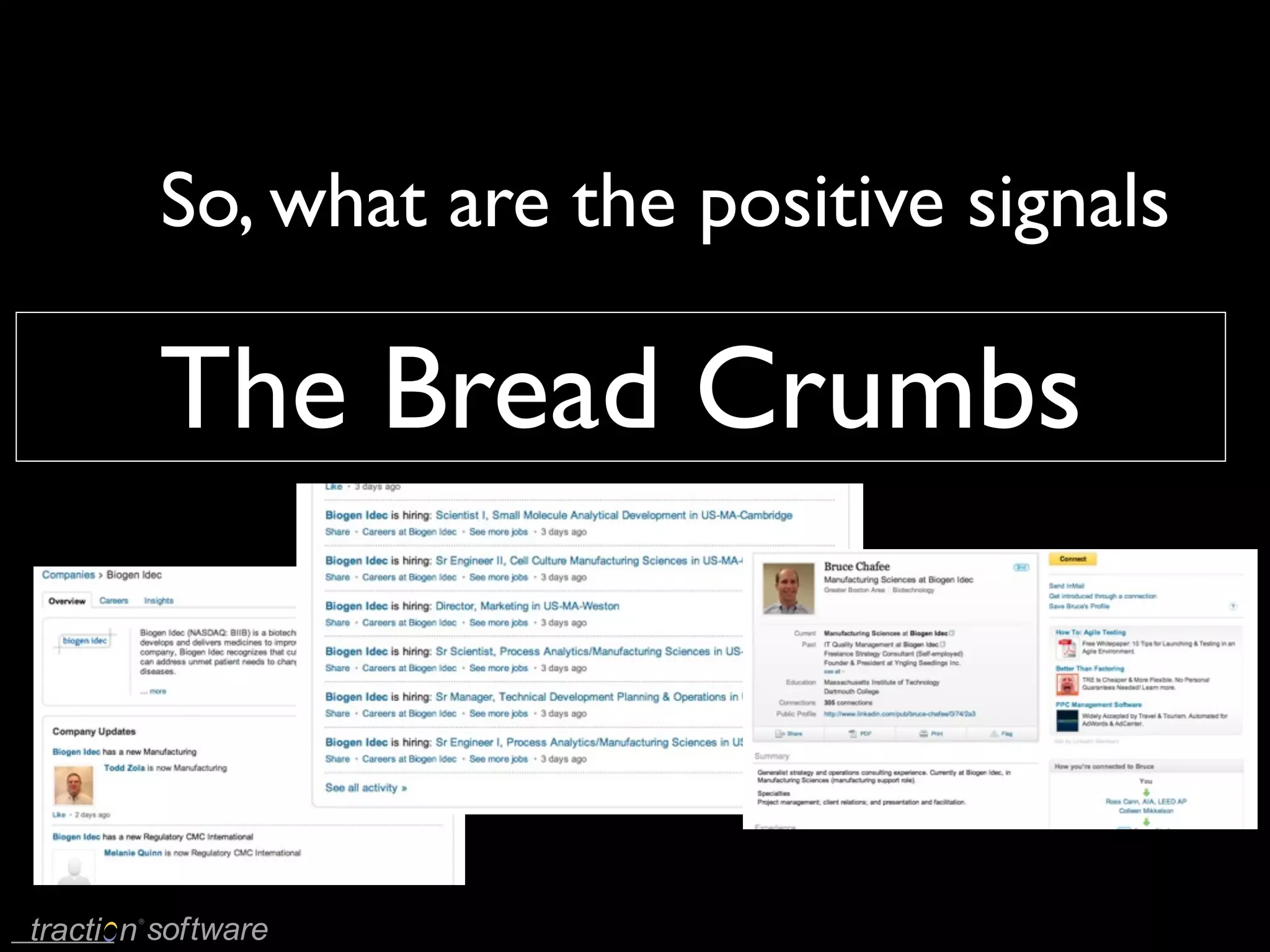 So, what are the positive signals

The Bread Crumbs
 