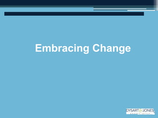 Embracing Change
 