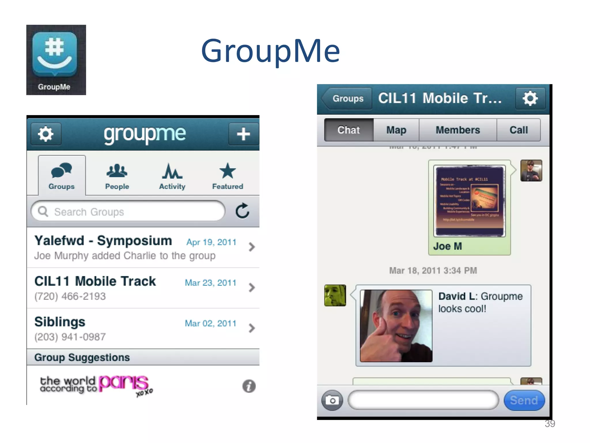 GroupMe




     39
          39
 