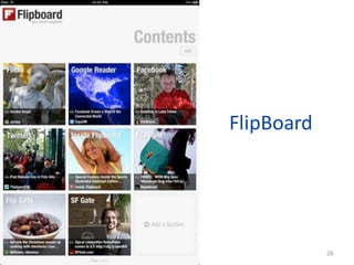 FlipBoard




29
                 29
 