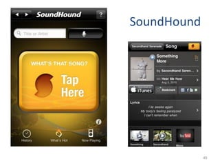 SoundHound




49
                  49
 