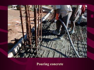 Pouring concrete  