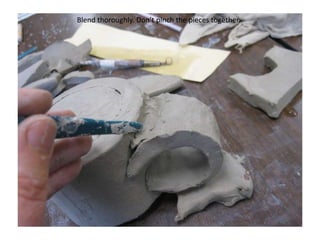 Blend thoroughly. Don’t pinch the pieces together.