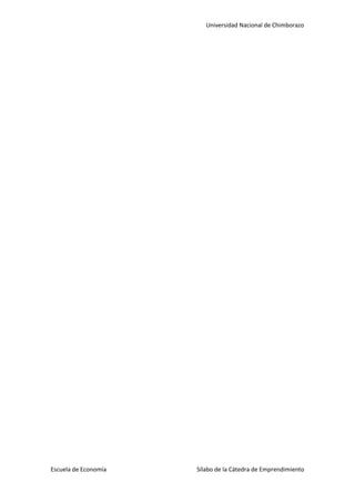 Universidad Nacional de Chimborazo
Escuela de Economía Sílabo de la Cátedra de Emprendimiento
 