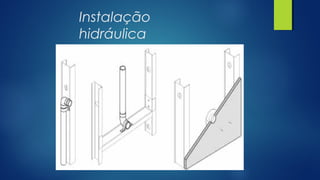 Instalação
hidráulica
 