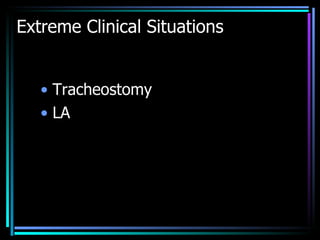 Extreme Clinical Situations Tracheostomy LA 