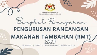 SLAID BENGKEL PENGURUSAN RMT 25 OKT 2023.pptx