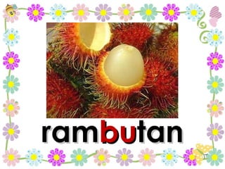 ram bu tan 