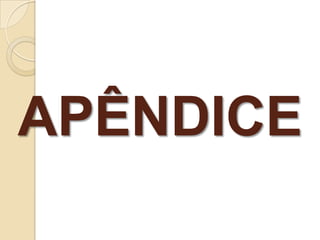 APÊNDICE
 