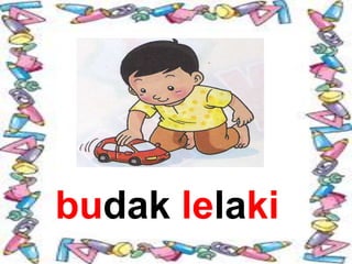 budak lelaki
 
