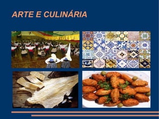 ARTE E CULINÁRIA
 
