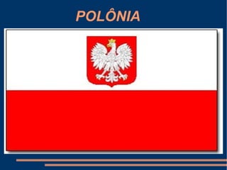POLÔNIA
 