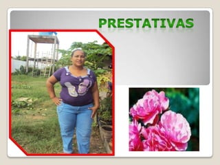                    PRESTATIVAS