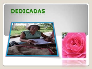 DEDICADAS
