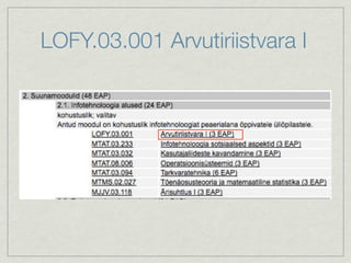 LOFY.03.001 Arvutiriistvara I
 