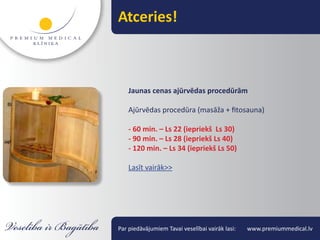 Atceries!



    Jaunas cenas ajūrvēdas procedūrām

    Ajūrvēdas procedūra (masāža + fitosauna)

    - 60 min. – Ls 22 (iepriekš Ls 30)
    - 90 min. – Ls 28 (iepriekš Ls 40)
    - 120 min. – Ls 34 (iepriekš Ls 50)

    Lasīt vairāk>>




Par piedāvājumiem Tavai veselībai vairāk lasi:   www.premiummedical.lv
 