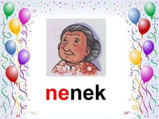 nenek
 