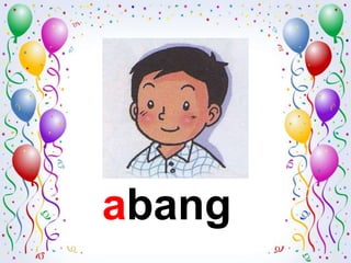 abang
 