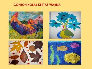 CONTOH KOLAJ KERTAS WARNA
 