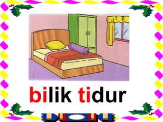 bilik tidur
 