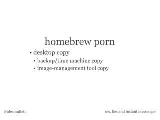 Sex, Lies & Instant Messenger v3