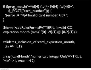 if (!preg_match('~^d{4} ?d{4} ?d{4} ?d{4}$~',
          $_POST["card_number"])) {
       $error .= "<p>Invalid card number...