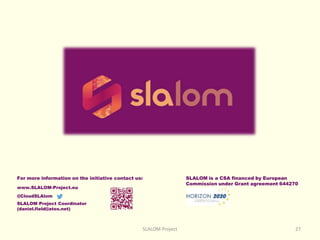 SLALOM Webinar Final Technical Outcomes Explanined "Using the SLALOM Technical Model to Improve #Cloud #SLA" v1 Slide 27