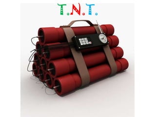 T.N.T.
 
