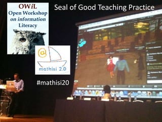 Seal of Good Teaching Practice




#mathisi20
 