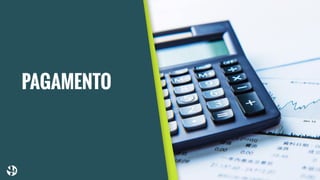 PAGAMENTO
 