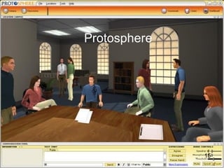 Protosphere




              15
 