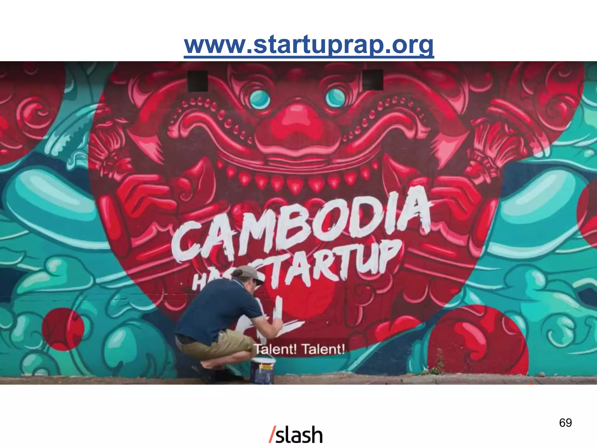 69
www.startuprap.org
 