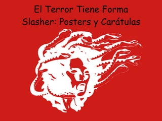 El Terror Tiene Forma Slasher: Posters y Carátulas 