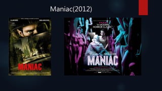 Maniac(2012)
 