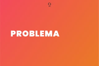 PROBLEMA
 