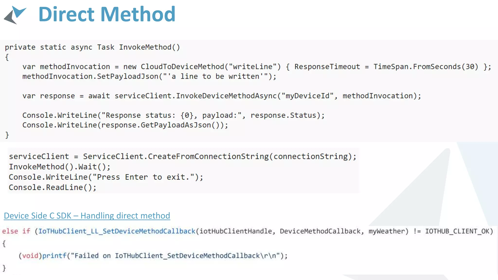 Direct Method
Device Side C SDK – Handling direct method
 