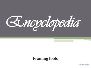 Encyclopedia

    Framing tools
 