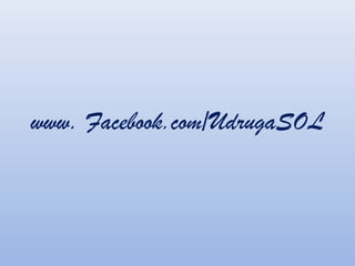 www. Facebook.com/UdrugaSOL
 