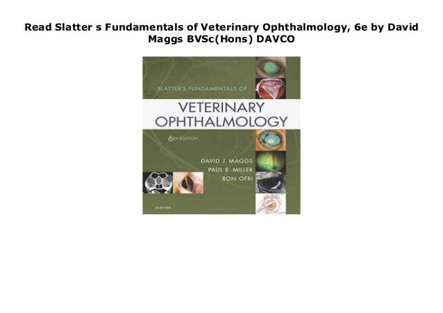 Read Slatter S Fundamentals Of Veterinary Ophthalmology 6e By David Read Slatter S Fundamentals Of Veterinary Ophthalmology 6e By David