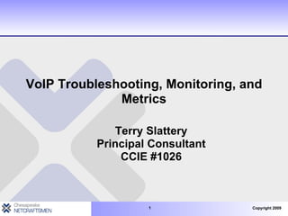 VoIP Troubleshooting, Monitoring, and Metrics ,[object Object]