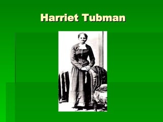 Harriet Tubman 