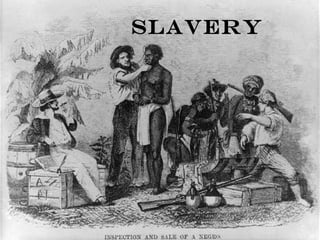 SLAVERY 