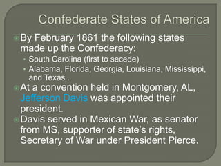 Lincoln was able to gain a majority vote without even being listed on 10 of the Southern ballots.