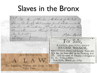 Slaves & Witches in the Bronx




                            Special Thanks: Jacob Leisler Paper Project
Monday, December 17, 2012
 