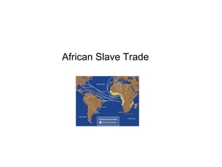 African Slave Trade 