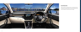 DASHBOARD
Styled to perfection, the glazed dash décor with piano black accents
complements the leather upholstery of the all-new ŠKODA SLAVIA.
The Chrome Bezel Air Vents enhance the car’s design.
20 21
 