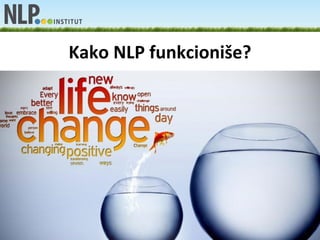 Kako NLP funkcioniše?
 