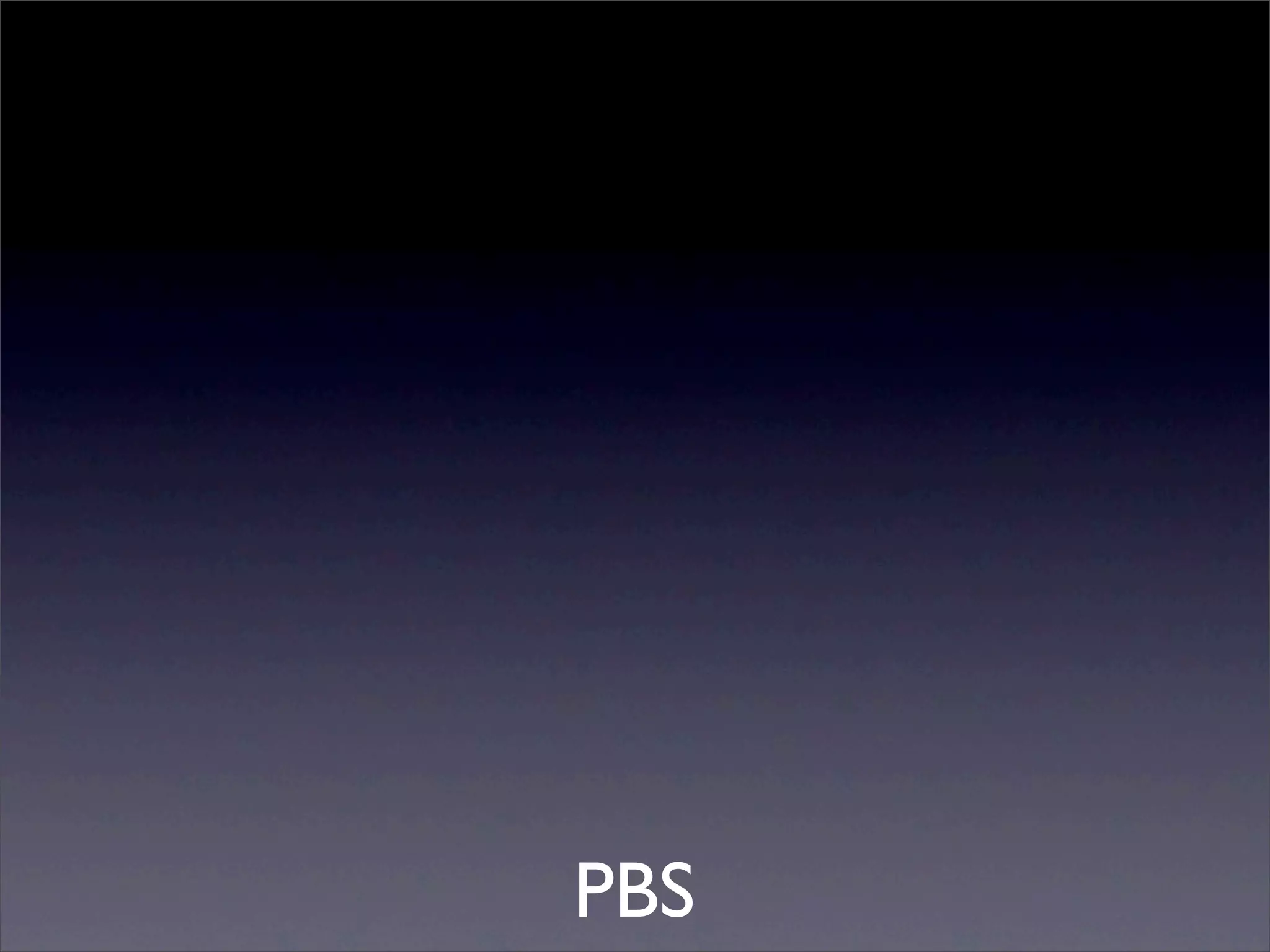 PBS
 