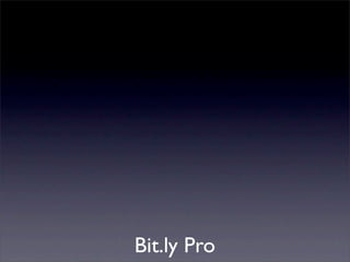 Bit.ly Pro
 