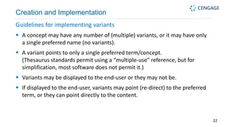 Creation and Implementation
Guidelines for implementing variants
 A concept may have any number of (multiple) variants, o...